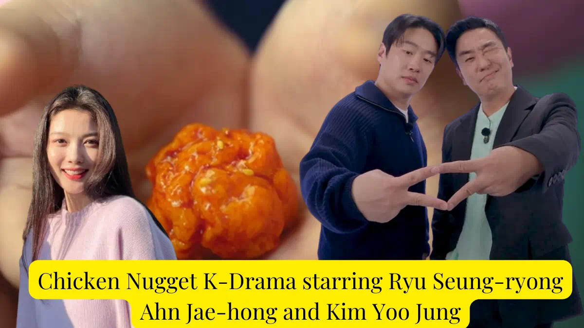 Chicken Nugget K Drama Ryu Seung Ryong Ahn Jae Hong Kim Yoo Jung