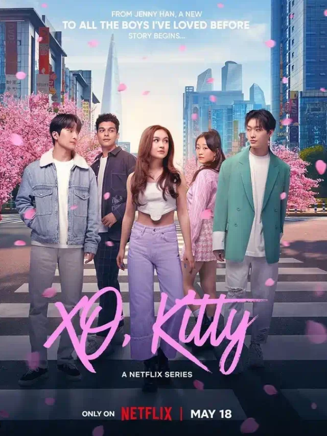 Anna Cathcart’s XO Kitty | Star Cast | Released Date