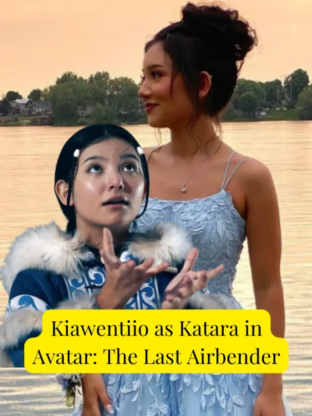 Kiawentiio portrays Katara in Avatar: The Last Airbender